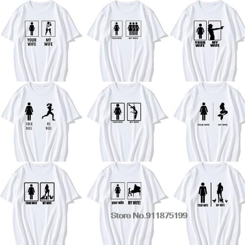 Funny My wife Your wife T-Shirt Summer Cotton T shirts Mens short sleeve Superhero Tops funny Print Tee Shirt