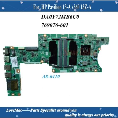 High quality 769076-601 For HP Pavilion X360 13-A laptop motherboard A8-6410 DA0Y72MB6C0 DDR3 tested 100% Tested