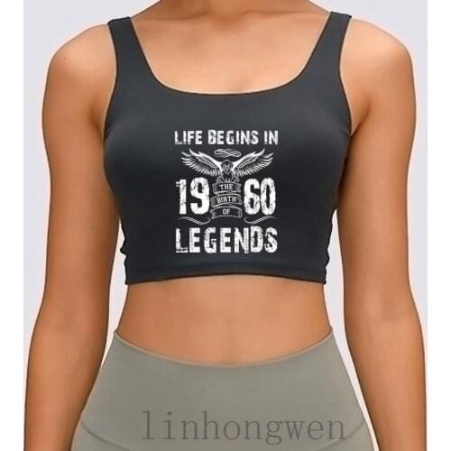 Life Begin In 1960 Legends Women Tank Top New Fashion Euro Size S-XL Custom Fitness Spring Letters Basic Solid Crop Top