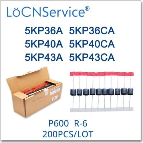 LoCNService 200PCS 5KP36 5KP36A 5KP36CA 5KP40 5KP40A 5KP40CA 5KP43 5KP43A 5KP43CA P600 R-6 TVS Diode High quality 5KP