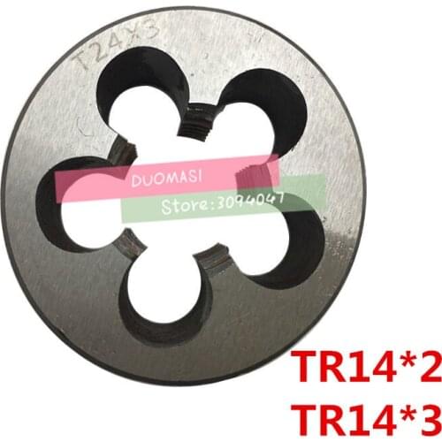 Free shipping 1PCS TR14*2/TR14*2left teeth TR14*3/TR14*3left teeth die ,T = TR trapezoidal round die T die,Threading Tools Lathe