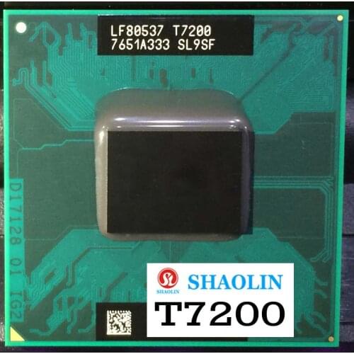 T7200 SL9SF 2.0 GHz Dual-Core Dual-Thread CPU Processor 4M 34W Socket M / mPGA479 Original SHAOLIN Official Version
