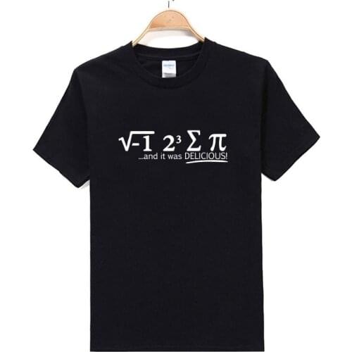 2019 Cotton Breathable Slim Fit Math Eight Sum Pie And It Was Delicious High Quality Creative Design Fashionable T-shirt