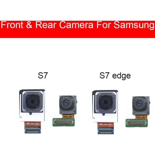 Small And Big Front & Rear Camera For Samsung Galaxy S7 S7 Edge G930V G930F G935F G935V Back Main Camera Replacement repair