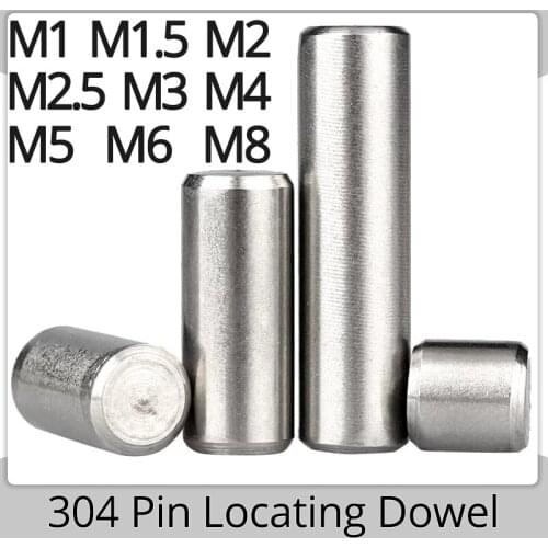 M1 M1.5 M2 M2.5 M3 M4 M5 M6 M8 Cylindrical Pin Locating Dowel 304 Stainless Steel