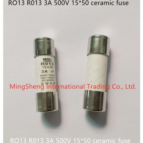 Original new 100% RO13 R013 3A 500V 15*50 ceramic fuse