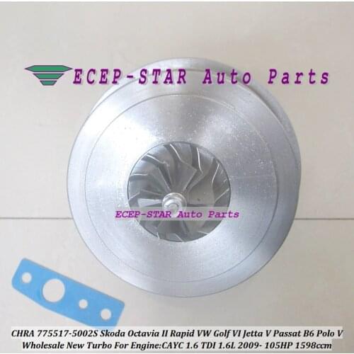 775517 775517-5002S 775517-5001S Turbocharger Cartridge CHRA For Skoda Octavia II Rapid VW Golf VI Jetta V Passat B6 Polo V TDI