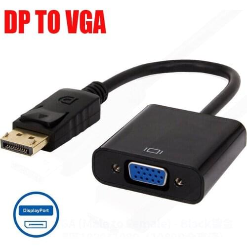 Male Display Port To VGA Female Adapter DP To D-Sub Cable Converter for PC Computer Laptop HDTV Monitor Projector