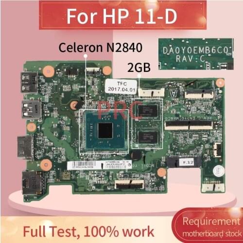 For HP 11-D Celeron N2840 Notebook Mainboard DA0Y0EMB6C0 SR1YJ with 2GB Laptop motherboard