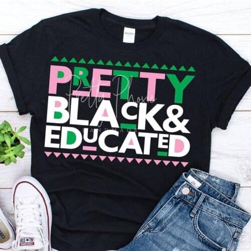 Hot New Pretty and Educated Women Gasual T-shirt Unisex Street Style Colorful Shirt Female Funny Graphic Short Sleeve Tops&tee