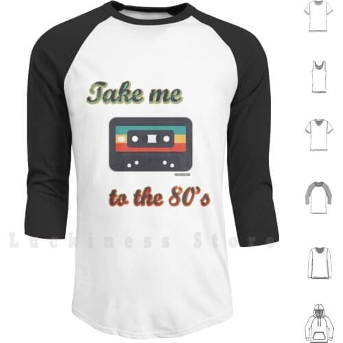 Take Me To The 80s Hoodie Long Sleeve Retro Vintage Tape Cassette Music Old