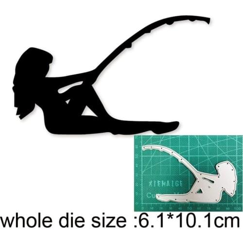 Woman Fishing Metal Cutting Dies Stencils dies for DIY Scrapbooking dies Decoration Album Paper Craft dies Embossing Dies Cuts