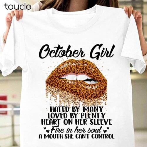 October Girls Hated By Many Loved By Plenty Lip Biting Birthday Gift T-Shirt tshirt dress