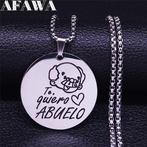 Te Quiero Abuelo Stainless Steel Necklaces Women Silver Color Necklace Jewelry gargantilla Fathers Day Gift N582S01