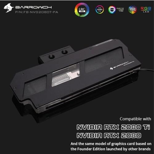 BARROWCH GPU Water Block For Founder Edition NVIDIA RTX 2080/2080Ti Full Cover LRC2.0 Aurora Copper Block+Aluminum Cover