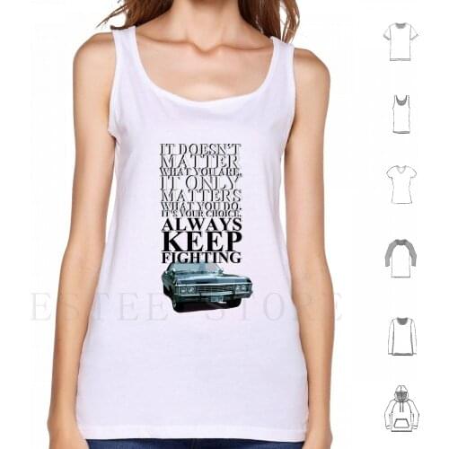 Always Keep Fighting Tank Tops Vest Cotton Jensen Ackles Jared Padalecki Misha Collins Always Keep Fighting Supernatural Spn