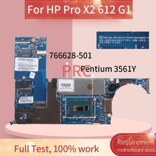 766628-501 766628-601 Laptop motherboard For HP Pro X2 612 G1 Pentium 3561Y Notebook Mainboard 6050A2627701-MB-A02 SR1DG