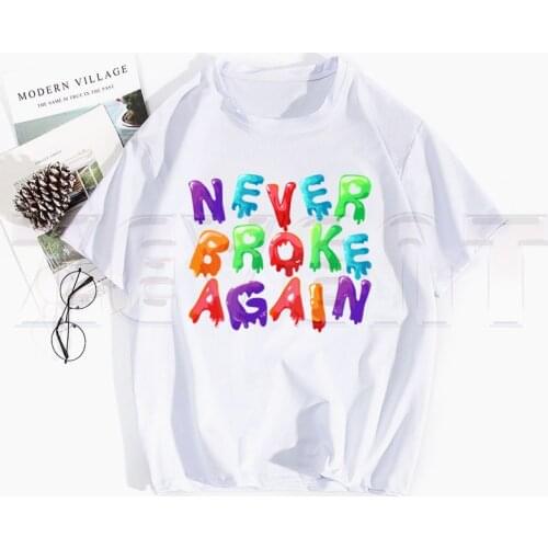 Never Broke Again Printed T Shirts Spring Tops Summer Tees Men Women Short Sleeve Casual T Shirts