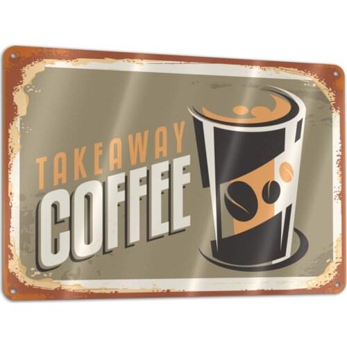 Take Away Coffee Funny Sign Tin Art Wall Decor, Vintage Aluminum Retro Metal Sign, Iron Painting Vintage Decorative Signs, Coffe