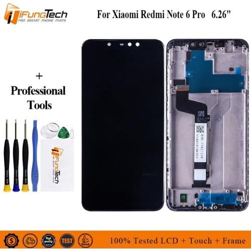 6.26" New LCD Display For Xiaomi Redmi Note 6 Pro Display Touch Screen With Frame For Redmi Note 6 Pro Digitizer Assembly +Tool