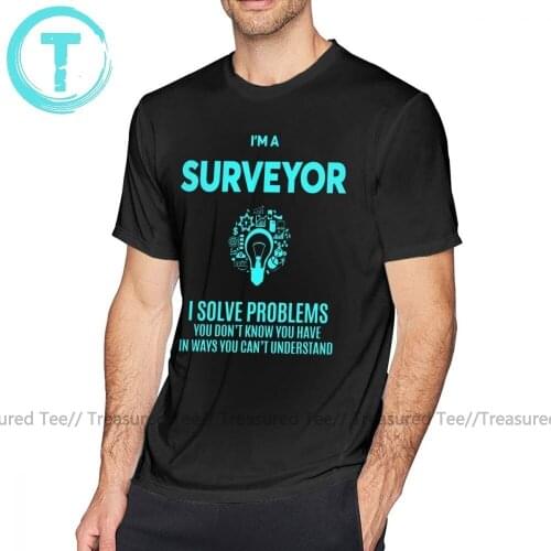 Surveyor T Shirt SURVEYOR BEST DESIGN 2017 T-Shirt Mens 100 Cotton Tee Shirt Awesome Oversized Short Sleeve Printed Tshirt