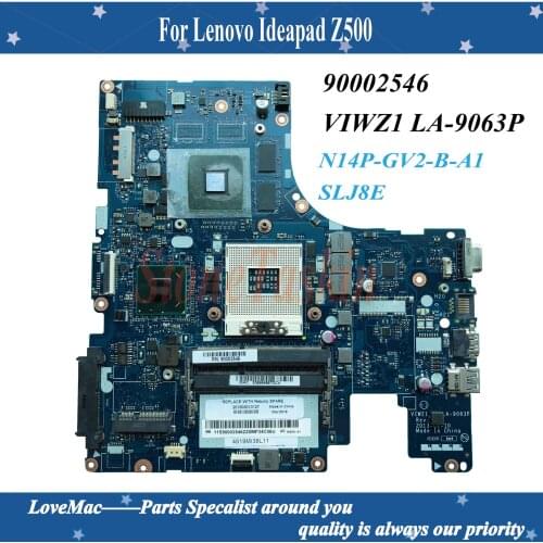 High quality FRU: 90002546 for Lenovo Ideapad Z500 Laptop Motherboard VIWZ1 LA-9063P N14P-GV2-B-A1 SLJ8E HM76 100% tested