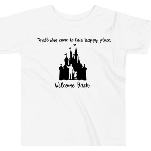 To All Who Come To This Happy Place T Shirt Family Castle Home Vacation Tee Kids Clothes Boys Grils Shirts Summer Cotton T-Shirt