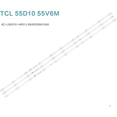 3*LED Backlight strip 55HR330M10A0 B0 4C-LB5510-HR01J 4C-LB5510-HR03J for TCL 55D10 55V6M 6v