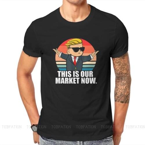 Wallstreetbets Stock Option Trading This Is Our Market Now Classic Tshirt Vintage Men Streetwear Tops Oversized Cotton T Shirt
