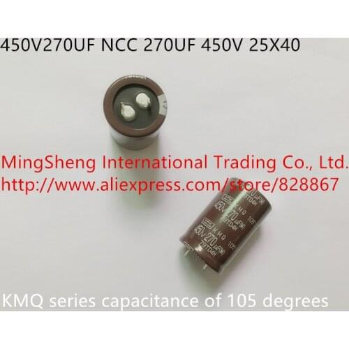 Original new 100% 450V270UF ncc 270UF 450V 25X40 KMQ series capacitance of 105 degrees (Inductor)