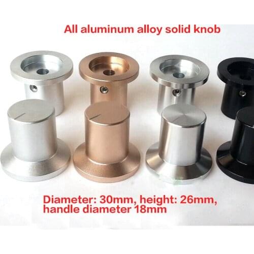 30*18*26mm Amplifier Chassis Knob HIFI Audio Chassis Tone Knob DIY Full Pure Aluminum Alloy Solid Knob Volume Potentiometer