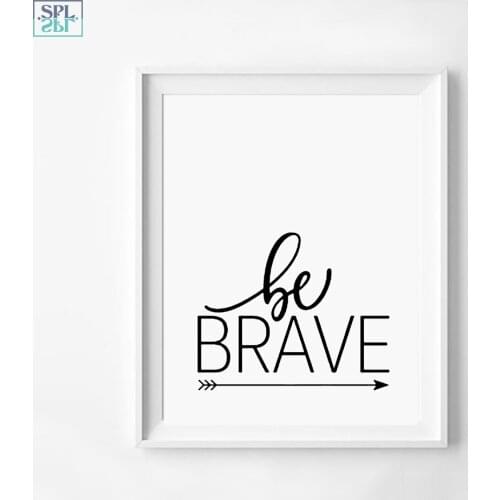 SPLSPL Be Brave!Inspiring Letter Quote Wall Picture for Kids Room Decor Canvas Art Print Poster and Painting No Frame