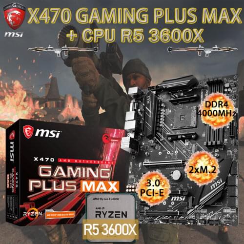 AM4 MSI X470 GAMING PLUS MAX Motherboard+CPU AMD Ryzen 5 3600X Set DDR4 64Gb 3466MHz M.2 PCI-E 3.0 Combo Placa-mãe Desktop X470