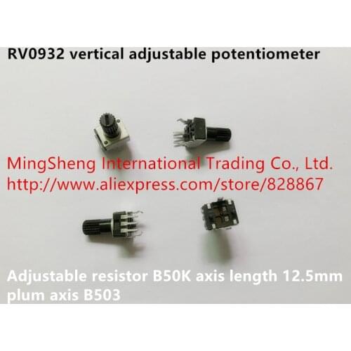 Original new 100% RV0932 vertical adjustable potentiometer adjustable resistor B50K axis length 12.5mm plum axis B503 (SWITCH)
