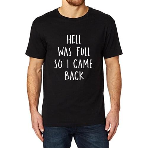 Lyprerazy Mens Hell Was Full So I Came Back Funny Printed T-Shirt