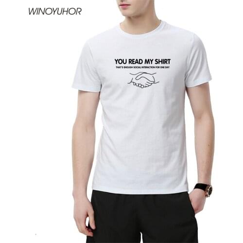Mens Short Sleeve T-Shirt 2020 New Summer Fashion Tee Shirts You Read My Shirt Print O-Neck Harajuku Tops Tees Homme