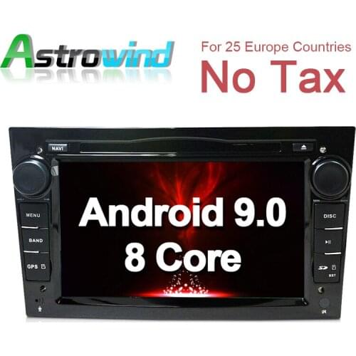 8 Core,4G RAM,32G ROM,Android 9.0 Car DVD Player GPS Navigation System Media Stereo Radio for Opel Vectra Astra Zafira Antara