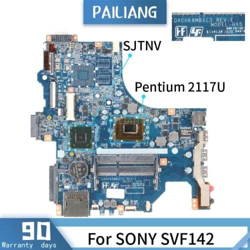 DA0HK8MB6E0 For SONY SVF142 Mainboard SJTNV Pentium 2117U SR0VQ Laptop motherboard tested OK