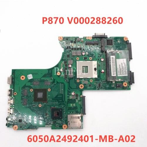 High quality For Toshiba Satellite P870 P875 Laptop motherboard V000288260 6050A2492401-MB-A02 100% full Tested OK working well