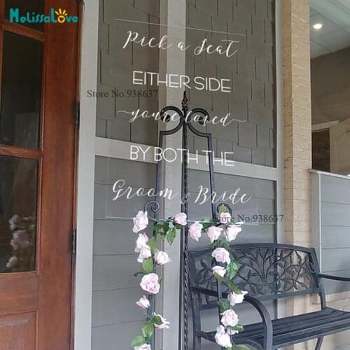 Wedding Welcome Sign Decal Pick A Seat You Are Loved By Both The Groom And Bride Party Decoration Stciker B878