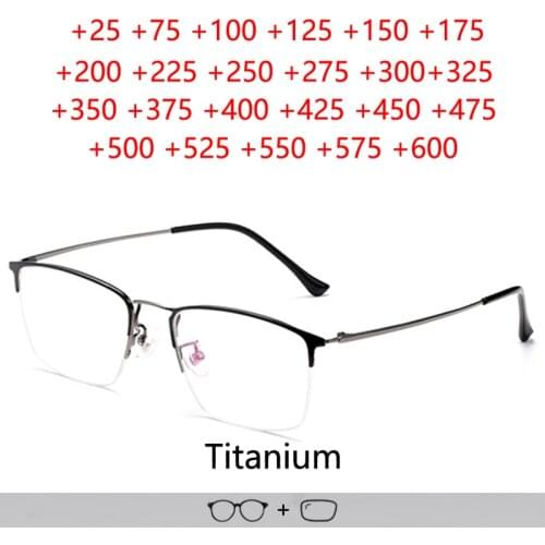 Fashion Real Titanium Reading Glasses Man Women Ultralight Half Frame Prescription Glasses Business High Quality +125 +175 +225
