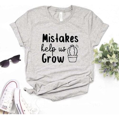 Mistakes Help Us Grow Women Tshirts Cotton Casual Funny t Shirt For Lady Top Tee Hipster 6 Color Drop Ship NA-562