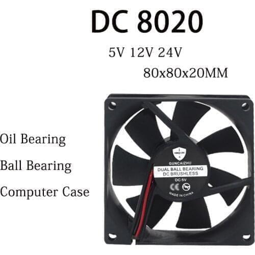 8020 Fan DC 5V 12V 24V 80x80x20MM Ball Bearing Refrigerator fan Compressor fan 5000RPM 0.2A with 2pin