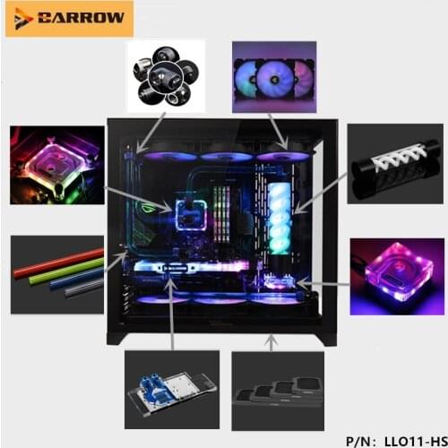 Barrow LLO11-HS, DIY Water Loop for LIANLI O11 Dynamic Case ,Watercooling Kit included GPU CPU Block,Radiator,Pump,fittings