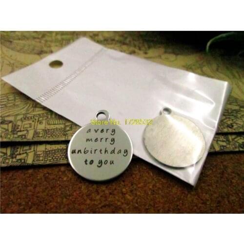 20pcs--20mm stainless steel circle round "a very merry unbirthday to you "one side DIY Charms Pendants