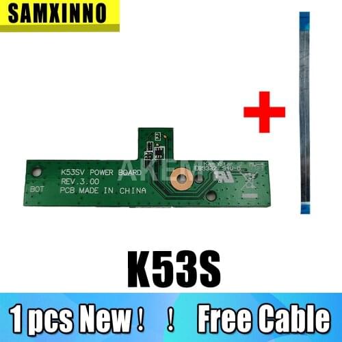 Free Cable NEW Original For Asus K53Sv A53S X53S K53S K53E K53SD K53SJ Power Button Board Switch board With cable