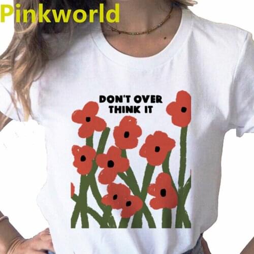 Don't Over Think It Flower print ladies T-shirt ladies casual basis O-collar white shirt short sleeve ladies T-shirts,Drop Ship