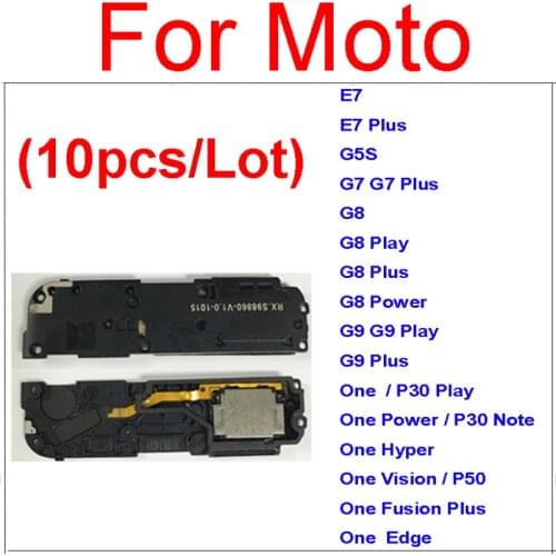 10Pcs Loudspeaker Speaker Buzzer Ringer Flex Cable For Moto E4 E7 G7 G8 G9 Plus Play Power Edge One Fusion+ Hyper Vision P30 P50