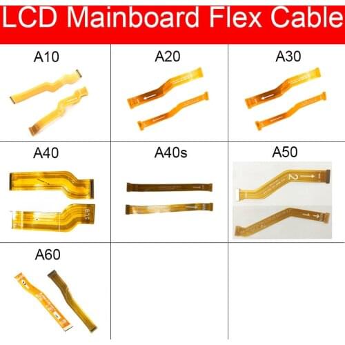 Motherboard Main Board Flex Cable For Samsung Galaxy A10 A20 A30 A305F A50 A40S A40 A60 LCD Mainboard Flex Cable Replacement