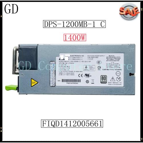 GD Original For Delta Server Power Supply DPS-1200MB-1 C 1400W FIQD1412005661 Full Tested Fast Shipping